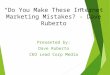 Dave Ruberto-do you make these internet marketing mistakes