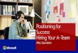 Positioning for Success + Hing a Team