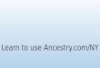 Learn to use Ancestry.com/NY