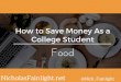 How to Save Money as a College Student: Food (@Nick_Fainlight)