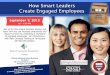 How Smart Leaders Create Engaged Employees, Sept. 9, 2015