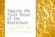 Tapping the trust value of the blockchain - show