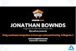 Mage Titans USA 2016 - Jonathan Bownds - Magento CI and Testing