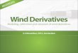 Masterclass wind derivatives 2015 fall