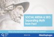 Social Media & SEO: Separating Myth from Fact By Mark Traphagen