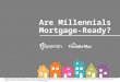 Are Millennials Mortgage-Ready?