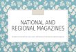 National and regional magazines