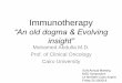Immunotherapy: an old dogma and evolving insight