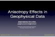Anisotropy Effects in Geophysical Data