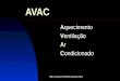 AVAC - Aquecimento, Ventilação e Ar Condicionado