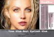 True Glue - Best Eyelash Glue