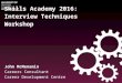 Interview Techniques Workshop - Skills Development Day with Goldman Sachs Oct 2016