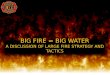 Big fire=big water