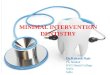 Minimal intervention dentistry