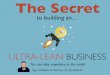 (Up.School) The Secret to Building an ULTRA LEAN Business
