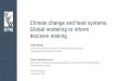 Climate change and food systems: Global modeling to inform decision making