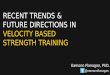 Recent trends & future directions in velocity based strength training