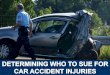 Determining Who to Sue For Car Accident Injuries