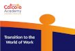Transition to the World of Work