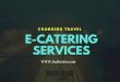 E catering services Changing Indian Travelling