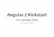Angular 2 kickstart
