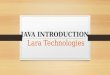 Java introduction by lara technologies