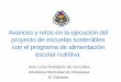 El Salvador: Avances y retos en la ejecución del proyecto de escuelas sostenibles con el programa de alimentación escolar nutritiva - Presentación Ana Luisa Rodríguez de González,