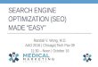 Search Engine Optimization (SEO) Made "Easy"