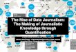 The Rise of Data Journalism: The Making of Journalistic Knowledge through Quantification