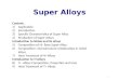 Advances in SPecail Steels : Super alloy ni and ti alloys