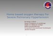 Home based oxygen therapy for severe pulmonary hypertension