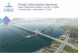 Public Information Meeting L’Île-des-Soeurs - New Champlain Bridge Corridor Project - November 5, 2015