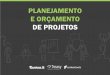 [E-book] - Planejamento e Orçamento de Projetos