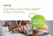 Can you trust your data?