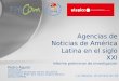 Agencias de Noticias de América Latina en el siglo XXI