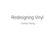 Redesigning vinyl label