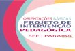 Orientações Básicas Projeto de Intervenção Pedagógica
