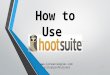 Ultimate guide: How to use Hootsuite to broadcast single message across multiple networks