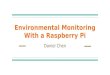 Environmental Monitoring With a Raspberry Pi - Daniel Chen