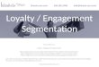 Loyalty / Engagement Segmentation