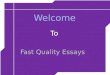 Fast Quality Essays - Reliable and Affordable Essay Writing Services