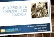 Proceres de la independecia de colombia