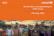 Round table on Tribal programming for UNICEF India country porgramme