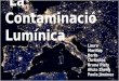2016 Contaminacio lum­nica LS Manlleu 1r ESO