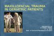 11. geriatric maxfac trauma(50) Dr. RAHUL TIWARI