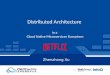 Distributed architecture in a cloud native microservices ecosystem