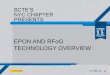 EPON AND RFoG TECHNOLOGY OVERVIEW