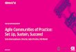 Agile Communities of Practice: Set Up, Sustain, Succeed