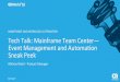 Tech Talk: Mainframe Team Center—Event Management and Automation Sneak Peek