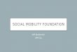 Basic social mobility foundation